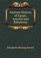 Ancient History of Egypt, Assyria and Babylonia, Elizabeth Missing Sewell 