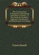 The Construction of Dynamos (Alternating and Direct-Current).: A Text-Book for Students, Engineer-Constructors, and Electricians-In-Charge, Tyson Sewell 