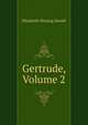 Gertrude, Volume 2, Elizabeth Missing Sewell 