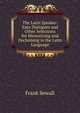 The Latin Speaker: Easy Dialogues and Other Selections for Memorizing and Declaiming in the Latin Language, Frank Sewall 