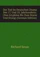 Der Tod Im Deutschen Drama Des 17. Und 18. Jahrhunderts: (Von Gryphius Bis Zum Sturm Und Drang) (German Edition), Richard Sexau 