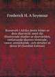 Roosevelt i Afrika jamte bilder ur dess djurvarld: med rikt illustrerade studier ur djurvarlden, omfattande djurens utseende, vanor, utmarkande . och detaljer ur deras lif (Swedish Edition), Frederick H. A Seymour 