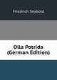 Olla Potrida (German Edition), Friedrich Seybold 