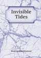 Invisible Tides, Beatrice Kean Seymour 