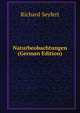 Naturbeobachtungen (German Edition), Richard Seyfert 
