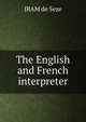 The English and French interpreter, JBAM de Seze 