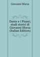 Dante e i Pisani; studi storici di Giovanni Sforza (Italian Edition), Giovanni Sforza 