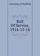 Roll Of Service, 1914-15-16, University of Sheffield 