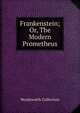 Frankenstein; Or, The Modern Prometheus, Wordsworth Collection 