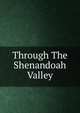 Through The Shenandoah Valley, 