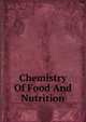 Chemistry Of Food And Nutrition, 