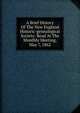 A Brief History Of The New England Historic-genealogical Society: Read At The Monthly Meeting, May 7, 1862, 