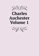 Charles Auchester Volume 1, 
