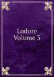 Lodore Volume 3, 