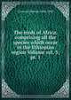 The birds of Africa, comprising all the species which occur in the Ethiopian region Volume vol. 5; pt. 1, Gronvold Henrik 1858-1940 