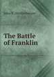 The Battle of Franklin, John K. Shellenberger 