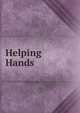 Helping Hands, 