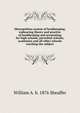Metropolitan system of bookkeeping, embracing theory and practice of bookkeeping and accounting for high schools, parochial schools, academies and all other schools teaching the subject, William A. b. 1876 Sheaffer 