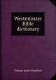 Westminster Bible dictionary, Thomas James Shepherd 