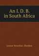 An I. D. B. in South Africa, Louise Vescelius- Sheldon 