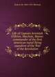 Life of Captain Jeremiah O'Brien, Machias, Maine: commander of the first American naval flying squadron of the War of the Revolution, Andrew M. 1844-1921 Sherman 