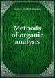Methods of organic analysis, Henry C. b. 1875 Sherman 