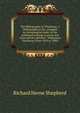The bibliography of Thackeray; a bibliographical list, arranged in chronological order, of the published writings in prose and verse and the sketches . Makepeace Thackeray (from 1829 to 1880), Shepherd, Richard Herne, 1842-1895 