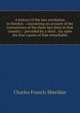 A history of the late revolution in Sweden: : containing an account of the transactions of the three last diets in that country; : preceded by a short . lay open the true causes of that remarkable, Charles Francis Sheridan 