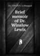 Brief memoir of Dr. Winslow Lewis, J H. 1789-1873. 1n Sheppard 