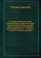 A complete dictionary of the English language, both with regard to sound and meaning: one main object of which is, to establish a plain and permanent . : to which is prefixed a prosodial grammar, Thomas Sheridan 