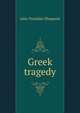 Greek tragedy, John Tresidder Sheppard 