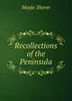 Recollections of the Peninsula, Moyle Sherer 