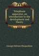 Telephone apparatus, an introduction to the development and theory, George Defrees Shepardson 