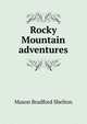 Rocky Mountain adventures, Mason Bradford Shelton 