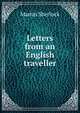 Letters from an English traveller, Martin Sherlock 