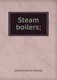 Steam boilers;, Edward Marvin Shealy 