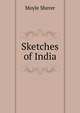 Sketches of India, Moyle Sherer 