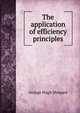 The application of efficiency principles, George Hugh Shepard 