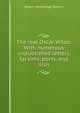 The real Oscar Wilde. With numerous unpublished letters, facsims, ports. and illus, Sherard, Robert Harborough, 1861-1943 