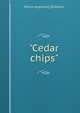 "Cedar chips", Patrick Augustine] [Sheehan 