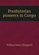 Presbyterian pioneers in Congo, William Henry Sheppard 