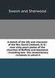 A sketch of the life and character of the Rev. David Caldwell, D. D.: near sixty years pastor of the churches of Buffalo and Alamance : including two . the revolutionary . incidents in which h, Swaim and Sherwood 