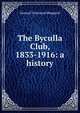 The Byculla Club, 1833-1916: a history, Samuel Townsend Sheppard 