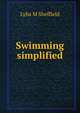 Swimming simplified, Lyba M Sheffield 
