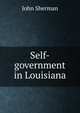 Self-government in Louisiana, John Sherman 