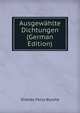 Ausgewahlte Dichtungen (German Edition), Shelley Percy Bysshe 