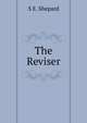 The Reviser, S E. Shepard 