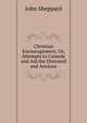Christian Encouragement; Or, Attempts to Console and Aid the Distrssed and Anxious, John Sheppard 