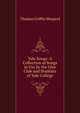 Yale Songs: A Collection of Songs in Use by the Glee Club and Students of Yale College, Thomas Griffin Shepard 