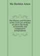The History and Priciples of the Civil Law of Rome an Aid to the Study of Scientific and Comparative Jurisprudense, Ma Sheldon Amos 